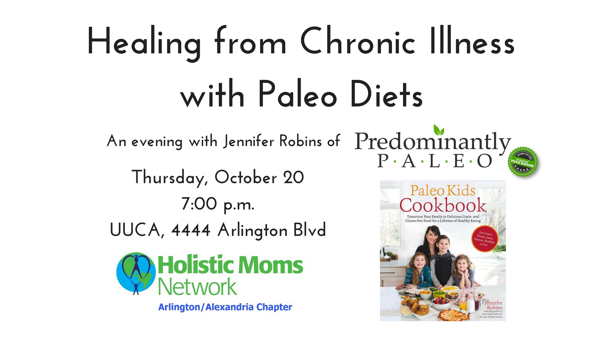 Healing from Chronic Illness with Paleo Diets-An evening with Jennifer Robins